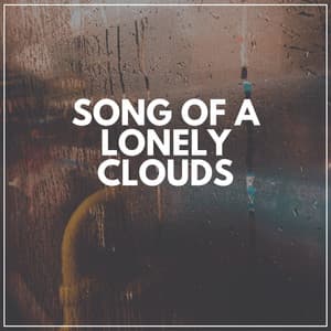 Song of a Lonely Clouds - Forest Rain FX
