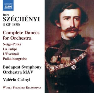 Széchényi: Complete Dances for Orchestra - Imre Széchényi