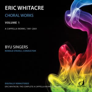 Whitacre: Choral Works, Vol. 1 - Eric Whitacre