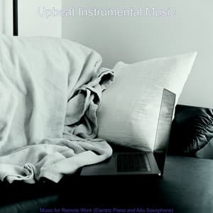 Music for Remote Work - Upbeat Instrumental Music