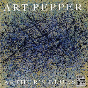 Arthur's Blues - Art Pepper