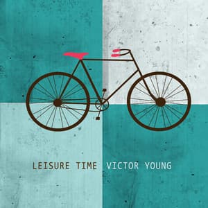 Leisure Time - Victor Young