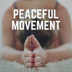Peaceful Movement - Yoga Flow