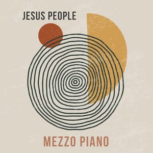 Jesus People - Mezzo Piano
