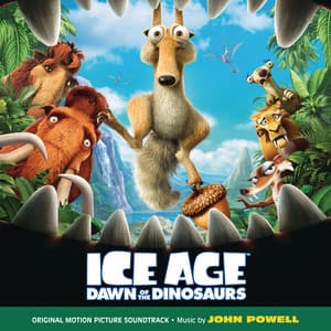 Ice Age: Dawn Of The Dinosaurs - John Powell