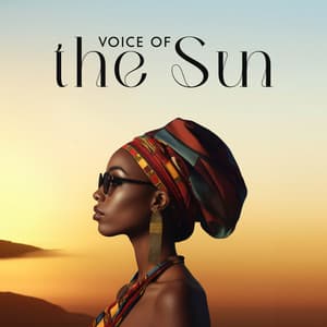 Voice of the Sun: Hot Summer Afro House Lounge, Best Chill Beats for Summer Party - Summer Music Paradise