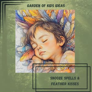 Snooze Spells & Feather Kisses - Garden of Kids Ideas