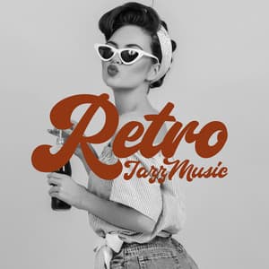 Retro Jazz Music: Jazz Vibes, Mellow Beats - Relaxing Instrumental Jazz Ensemble