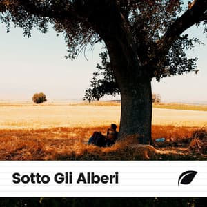 Sotto Gli Alberi - Suoni Naturali