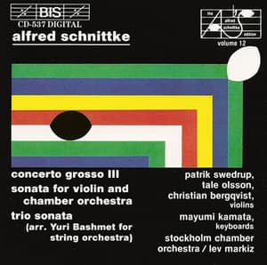 Schnittke: Concerto Grosso No. 3 / Violin Sonata / Trio Sonata - Alfred Schnittke