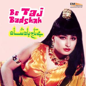 Be Taj Badshah - Humera Channa