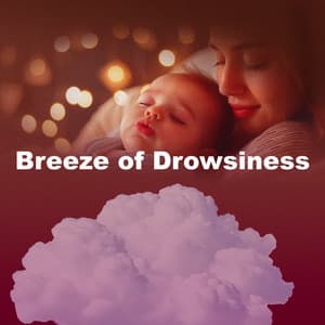 Breeze of Drowsiness - Bedtime Relaxation