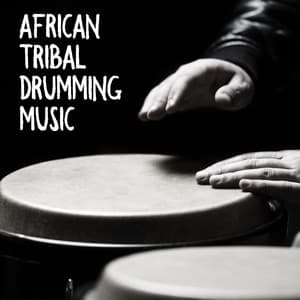 African Tribal Drumming Music: A Collection of Ethnic Shamanic Melodies - Gentle Instrumental Music Paradise
