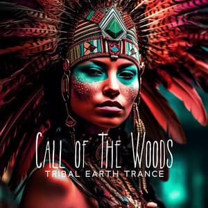 Call of The Woods: Tribal Earth Trance, Hypnotic Drumming with Grounding Energies of Gaia, Bring Stability, and Spiritual Growth - Naomi Hummingbird