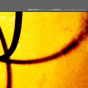 Live Archive, Vol. 3 - Shamballa: Live In Costa Mesa CA, May 20 2000 - Robert Rich