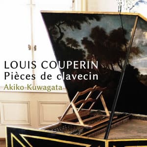 Louis Couperin & Froberger: Keyboard Works - Louis Couperin