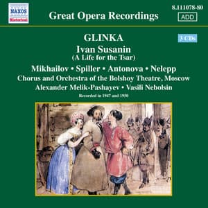 Glinka: Ivan Susanin - Mikhail Glinka