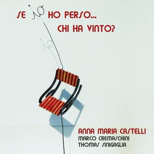 Se io ho perso... chi ha vinto? - Anna Maria Castelli
