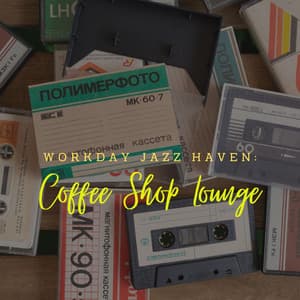 Workday Jazz Haven: Coffee Shop Lounge - Joyce Trio