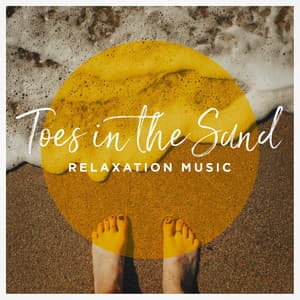 Toes in the Sand Relaxation Music - Music for Deep Relaxation