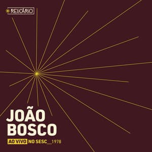 Relicário: João Bosco - João Bosco