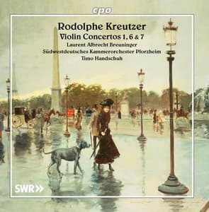 Kreutzer: Violin Concertos Nos. 1, 6 & 7 - Rodolphe Kreutzer