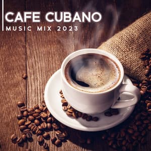 Cafe Cubano Music Mix 2023 - World Hill Latino Band