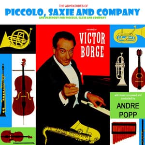 Piccolo, Saxie And Company - Victor Borge