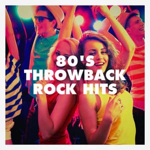 80's Throwback Rock Hits - The Rock Heroes