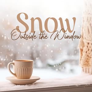 Snow Outside the Window: Winter Mornings with Cozy Jazz - Chilled Jazz Masters
