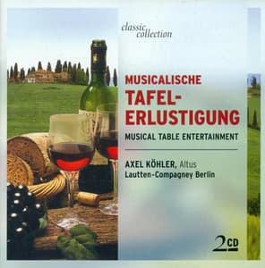 Musical Table Entertainment - Reusner, E. / Brade, W. / Praetorius, B. / Eccard, J. / Zangius, N. - Axel Köhler