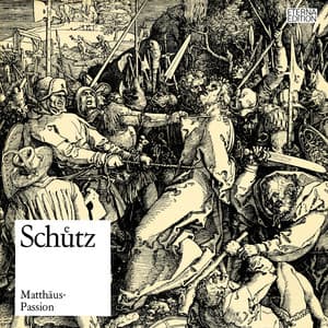 Schütz: Matthäus-Passion - Heinrich Schütz