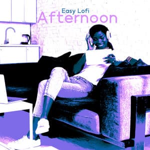 Easy Lofi Afternoon - Global Lo-fi Chill