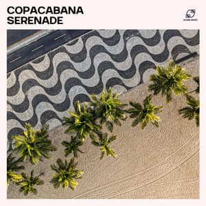 Copacabana Serenade - Lounge Bossa Nova Lovers