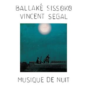 Musique de nuit - Ballaké Sissoko