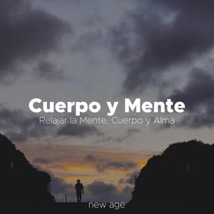 Cuerpo y Mente: Musica para Relajar la Mente, Cuerpo y Alma - Autumnal Equinox