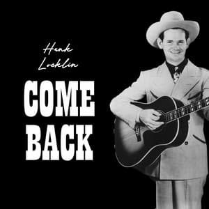 Come Back - Hank Locklin