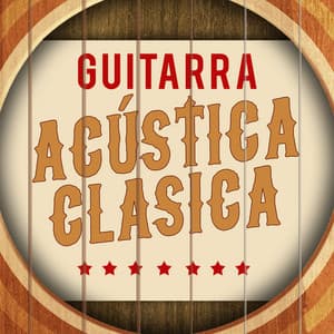 Guitarra Acústica Clásica - Instrumental Guitar Music
