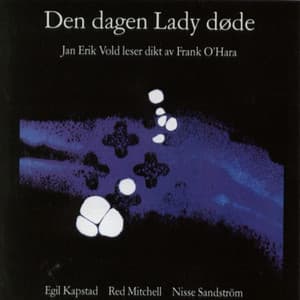 Den Dagen Lady Døde - Jan Erik Vold