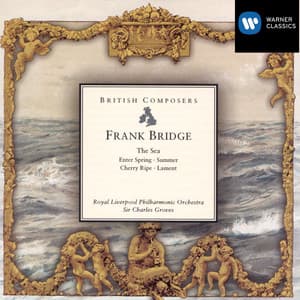 Bridge: The Sea etc - Frank Bridge