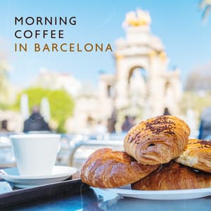 Morning Coffee in Barcelona: Start Your Day with Gypsy Jazz and Optimistic Attitude - Morning Jazz Background Club
