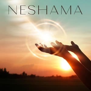 Neshama: Prayerful Blessing, Awareness of God, Middle East Music - Oriental Meditation Music Academy