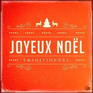 Joyeux Noël traditionnel - Chants De Noël