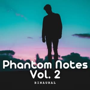 Binaural: Phantom Notes Vol. 2 - Climate Hive
