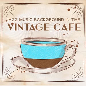 Jazz Music Background in the Vintage Cafe: Relaxing Time in the Brunch Cafe - Paris Restaurant Piano Music Masters