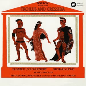 Walton: Scenes from Troilus and Cressida - William Walton
