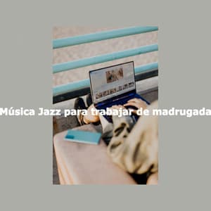Música Jazz para trabajar de madrugada - Elevator Background Music Sensation