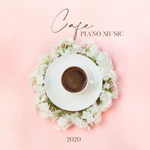 Cafe Piano Music 2020 - Joell Evanes