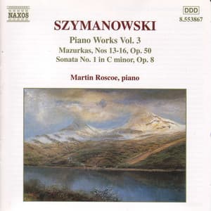 Szymanowski: Piano Works, Vol. 3 - Karol Szymanowski