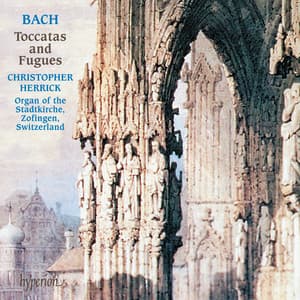 Bach: Toccata & Fugue in D Minor and Other Famous Toccatas & Fugues - Johann Sebastian Bach